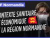 #TLFNormandie – Etat des lieux : quel est le contexte sanitaire et économique de la région Normandie