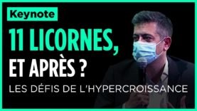 #10000STARTUPS​ – 11 licornes, et après ? Les défis de l’hypercroissance