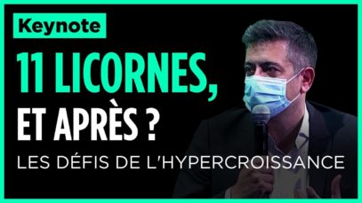 #10000STARTUPS​ – 11 licornes, et après ? Les défis de l’hypercroissance