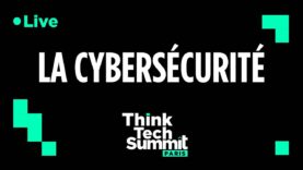 Think tech summit : La cybersécurité