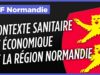 #TLFNormandie – Etat des lieux : quel est le contexte sanitaire et économique de la région Normandie
