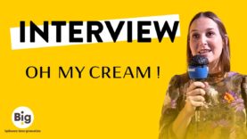 #Big2021 – Interview de Juliette Lévy, Fondatrice et Présidente de Oh My Cream
