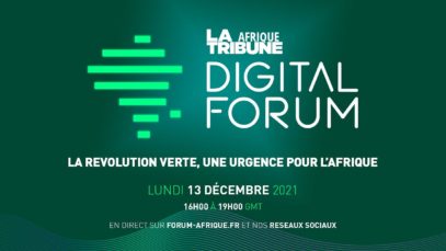 La Tribune Afrique Digital Forum – La révolution verte, une urgence pour l’Afrique