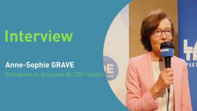 #LaVilleIcade – Interview d’Anne Sophie Grave, Présidente du Directoire de CDC Habitat