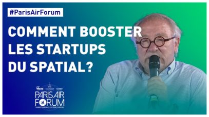 #ParisAirForum – Comment booster les startups du spatial?