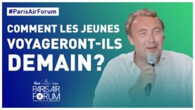 #ParisAirForum – Comment les jeunes voyageront -ils demain?