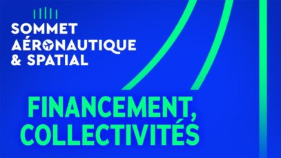 #SommetAero – Financement, collectivités, un écosystème bienvaillant pour les PME / ETI