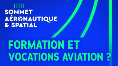 #SommetAero – Formation et vocations de l’aviation ?