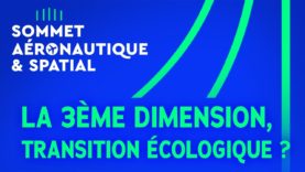 #SommetAero – La 3ème dimension, locomotive de la transition écologique ?