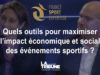 #FranceSportExpertise -Quels outils pour maximiser l’impact économique et social des events sportifs