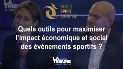 #FranceSportExpertise -Quels outils pour maximiser l’impact économique et social des events sportifs