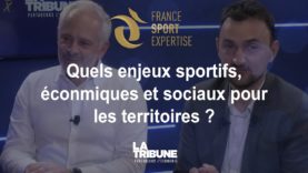 #FranceSportExpertise – Quels enjeux sportifs, économique et sociaux pour les territoires ?