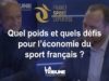 #FranceSportExpertise – Quels poids et quels défis pour l’économie du sport français ?